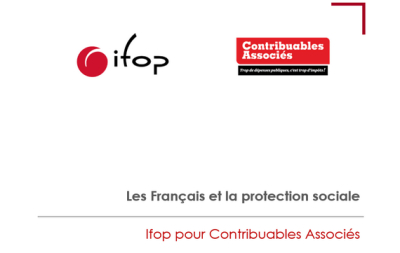 Sondage exclusif Ifop / Contribuables Associés. Les Français et la protection sociale