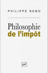 [À lire] « Philosophie de l’impôt » : un régal intellectuel signé Philippe Nemo