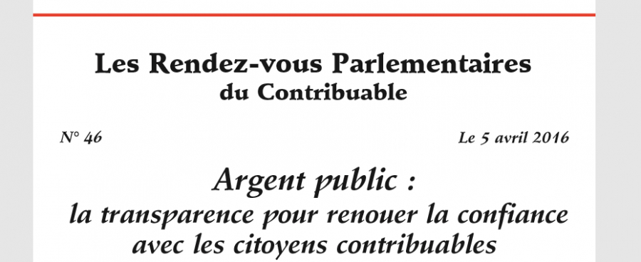 Rendez-vous parlementaires n°46 : &quot;Argent public : la transparence pour renouer la confiance  avec les citoyens contribuables&quot;