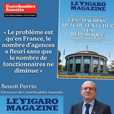 Agences de l&#039;Etat. Contribuables Associés dans Le Figaro Magazine